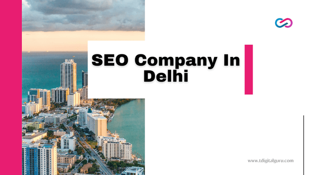 SEO Company In Delhi